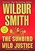 Sunbird and Wild Justice by Wilbur Smith
