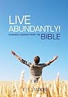 Live Abundantly!: 50 Business Lessons from the Bible