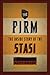 The Firm: The Inside Story of the Stasi