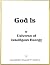 GOD IS a universe of intelligent energy