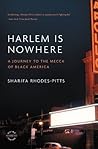 Harlem Is Nowhere...