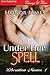 Under Her Spell (Liberation Manor, #1)