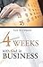 Four Weeks With God In Business: Biblical Principles For Business