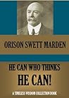 Book cover for He Can Who Thinks He Can & other Papers on Success in Life (Timeless Wisdom Collection Book 9)