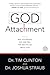 God Attachment by Tim Clinton