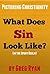What is Sin?: What Does Sin...