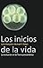 Los inicios de la vida