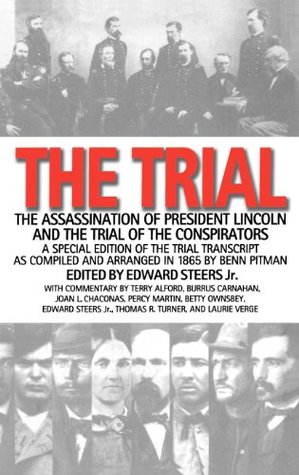 The Trial: The Assassination of President Lincoln and the Trial of the Conspirators (Kindle Edition)