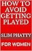How to Avoid Getting Played--For Women