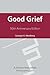 Good Grief by Granger E. Westberg