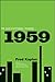 1959: The Year Everything Changed
