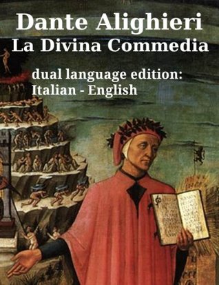 La Divina Commedia - The Divine Comedy (Inferno, Purgatorio, Paradiso) by Dante Alighieri in two languages (italian, english), and one dual language, parallel ... (translated) Vol. 2) (Italian Edition)