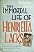The Immortal Life of Henrietta Lacks by Rebecca Skloot