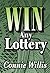 WIN ANY LOTTERY! From Power Ball, Mega Millions & Fantasy 5 T... by Connie  Willis