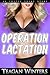 Operation Lactation (Breast Growth Mind Control Erotica)