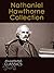 Nathaniel Hawthorne Collection