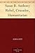 Susan B. Anthony Rebel, Cru...