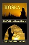 Hosea: God's Great Love Story