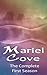 Mariel Cove: The Complete Season 1
