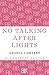 No Talking after Lights