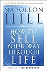 Book cover for How To Sell Your Way Through Life