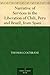 Narrative of Services in the Liberation of Chili, Peru and Brazil, from Spanish and Portuguese Domination, Volume 2