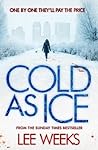 Cold as Ice by Lee  Weeks