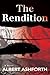 The Rendition (An Alex Klear Thriller, Book 1)