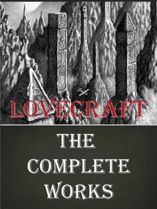 The Complete Works of HP Lovecraft