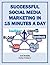 Successful Social Media Marketing In 15 Minutes A Day by Evelyn Trimborn