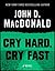 Cry Hard, Cry Fast