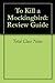 To Kill a Mockingbird: Stud...