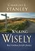 Walking Wisely: Real Life Solutions for Life's Journey