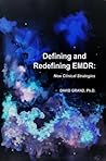 Defining and Redefining EMDR Defining and Redefining EMDR
