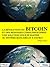 La révolution du bitcoin et des monnaies complémentaires (French Edition)