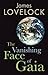 The Vanishing Face of Gaia: A Final Warning