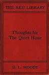 One of the brightest signs of the times is that many Christians in our Young People's Societies and churches are observing a "Quiet Hour" daily. In this ... "Record of Christian Work," and were found