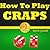 How To Play Craps: Master T...