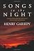 Songs in the Night by Henry Gariepy