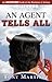 An Agent Tells All by Tony Martinez