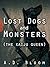 Lost Dogs and Monsters