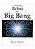 Before The Big Bang