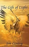 The Gift of Light by Jen Gentry The Gift of Light by Jen Gentry