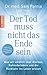 Der Tod muss nicht das Ende sein by Sam Parnia