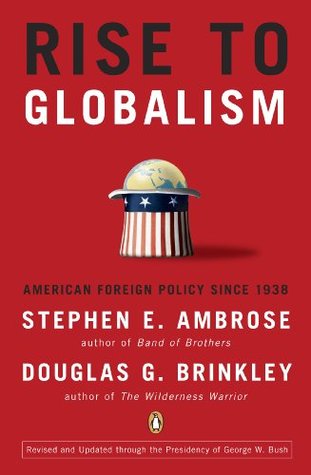 Rise to Globalism: American Foreign Policy Since 1938
