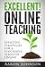Excellent Online Teaching: ...