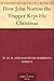 How John Norton the Trapper Kept His Christmas