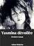 Yasmina dévoilée Premier roman (French Edition)