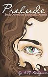 Prelude (The Rhapsody Quartet Book 1)