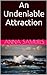 An Undeniable Attraction